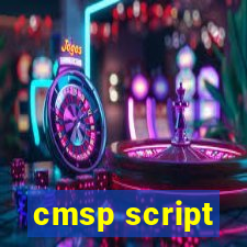 cmsp script